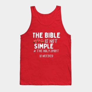 The Bible is not simple Tank Top